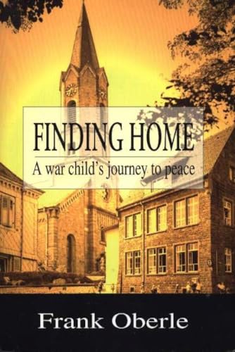 Beispielbild fr Finding Home: A War Child's Journey to Peace zum Verkauf von AwesomeBooks