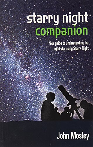 Stock image for starry night companion : Your guide to understanding the night sky using Starry Night for sale by Orion Tech