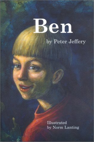 Ben (9781894400077) by Jeffery, Peter