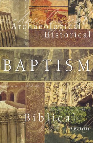 9781894400206: Baptism: Three Aspects-Archaeological, Historical, Biblical