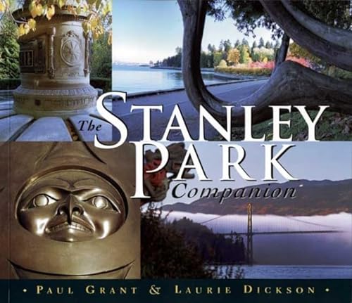 The Stanley Park Companion (9781894404167) by Grant, Paul