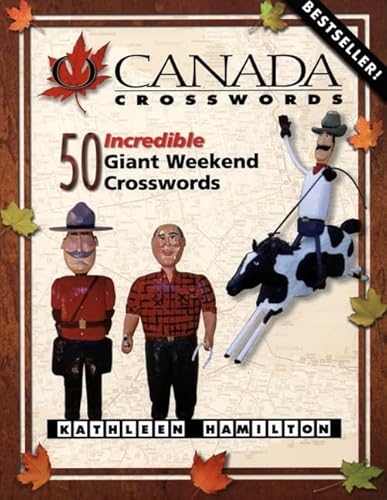 9781894404181: O Canada Crosswords Book 4: 50 Incredible Giant Weekend Crosswords