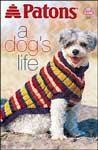 9781894411202: A Dog's Life (Patons #939)