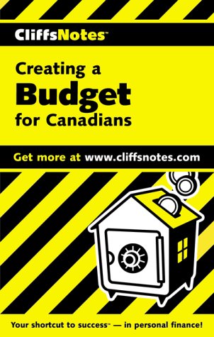 CliffsNotes(tm) Creating a Budget For Canadians (9781894413091) by Curtis, Sarah; Sila, Ro; Curtis, Sara