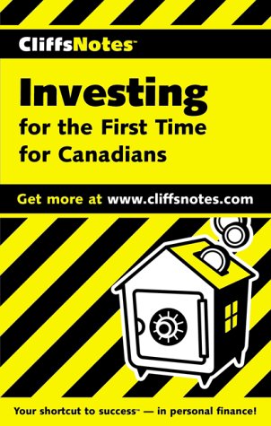 9781894413114: Cliffsnotes Investing for the First Time for Canadians