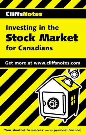 CliffsNotes(tm) Investing in the Stock Market For Canadians (9781894413121) by Pigeon, Marguerite; Gilpatric, C. Edward