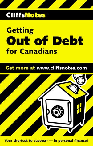 CliffsNotes(tm)Getting Out of Debt For Canadians (9781894413145) by Curtis, Sarah; Clampitt, Cynthia; Curtis, Sara