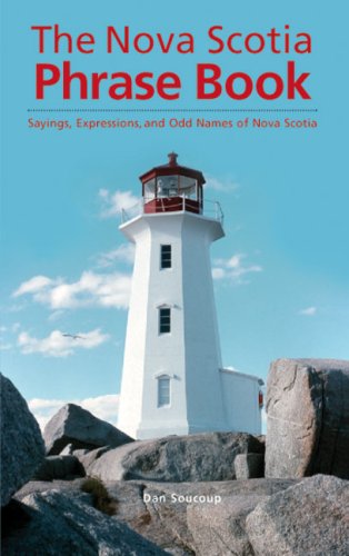 9781894420303: The Nova Scotia Phrase Book : Sayings, Expressions, and Odd Names of Nova Scotia