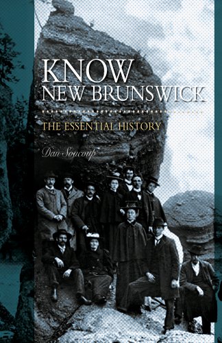 Stock image for Know New Brunswick: The Essential History for sale by ThriftBooks-Dallas