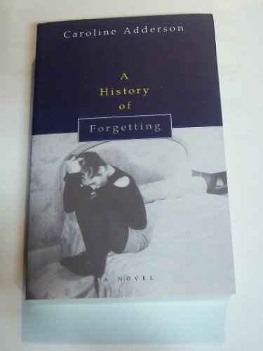 A History of Forgetting [uncorrected proof]