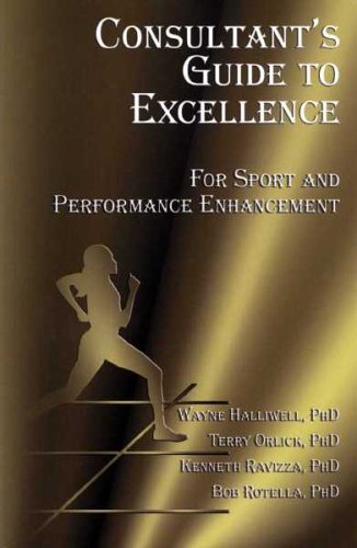 Beispielbild fr Consultant's Guide to Excellence for Sport and Performance Enhancement zum Verkauf von AwesomeBooks