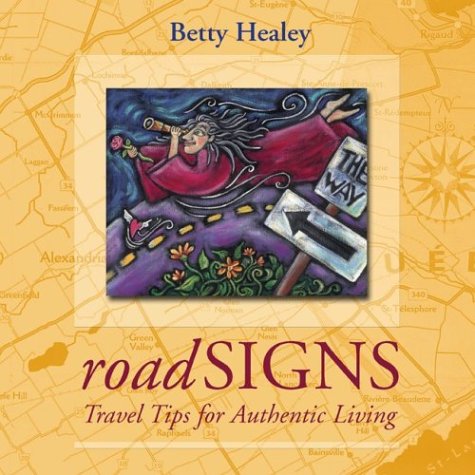 Beispielbild fr Road Signs: Travel Tips for Authentic Living zum Verkauf von Hay-on-Wye Booksellers