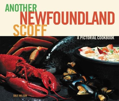 Stock image for Another Newfoundland Scoff: A Pictorial Cookbook for sale by SecondSale