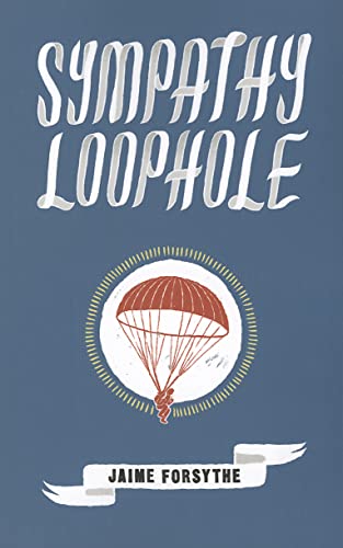 Stock image for Sympathy Loophole for sale by Powell's Bookstores Chicago, ABAA