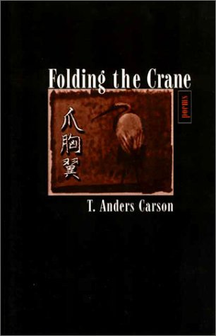 Beispielbild fr Folding the Crane: Poems zum Verkauf von Books From California
