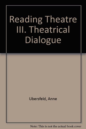 Stock image for Reading Theatre III. Theatrical Dialogue for sale by ThriftBooks-Atlanta