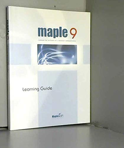Imagen de archivo de Maple 9: Learning Guide Edition: Reprint a la venta por WorldofBooks