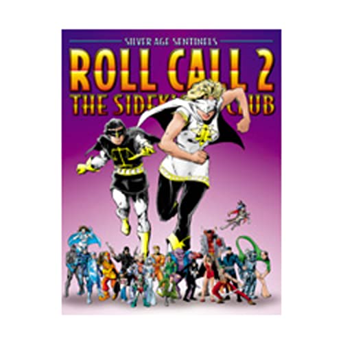 Roll Call: The Sidekick's Club (Silver Age Sentinels) (9781894525657) by Donovan, Dale; Fortugno, Nicholas; Iorio, Richard; Stout, Travis