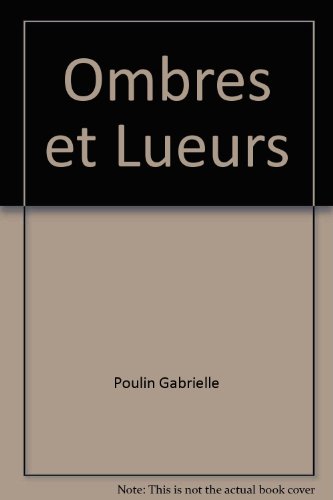 Beispielbild fr Ombres et Lueurs: poesie zum Verkauf von Bay Used Books