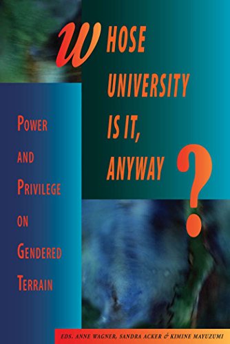 Beispielbild fr Whose University Is It, Anyway?: Power and Privilege on Gendered Terrain zum Verkauf von Wonder Book