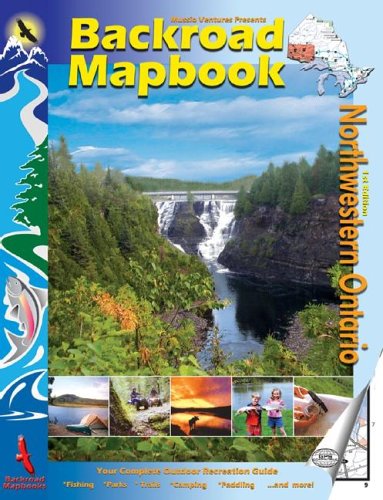 Beispielbild fr Backroad Mapbook: Northwestern Ontario (Backroad Mapbooks) zum Verkauf von Half Price Books Inc.