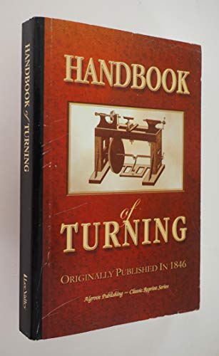 9781894572231: Handbook of Turning - Classic Reprint Series