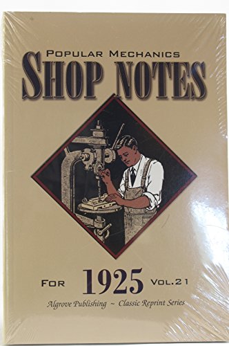 Beispielbild fr Popular Mechanics Shop Notes for 1925 Volume 21 zum Verkauf von ThriftBooks-Atlanta