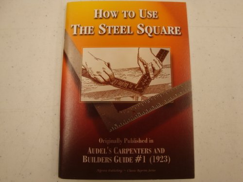 Imagen de archivo de How to Use the Steel Square a la venta por SecondSale