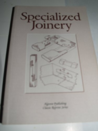 Imagen de archivo de Specialized Joinery a la venta por Zoom Books Company