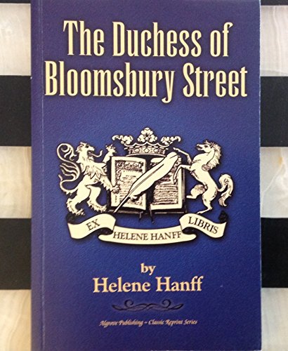 9781894572668: The Duchess of Bloomsbury Street (Classic Reprint Ser.) First Edition by Helene Hanff (2002) Paperback