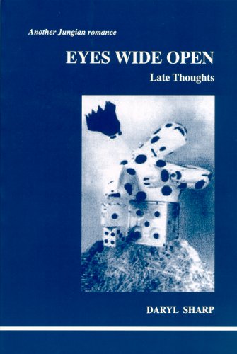 Beispielbild fr Eyes Wide Open: Late Thoughts (Another Jungian Romance) (Studies in Jungian Psychology by Jungian Analysts) zum Verkauf von AwesomeBooks