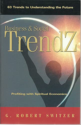 Stock image for Business Trendz: Profiting With Spiritual Economics for sale by SecondSale