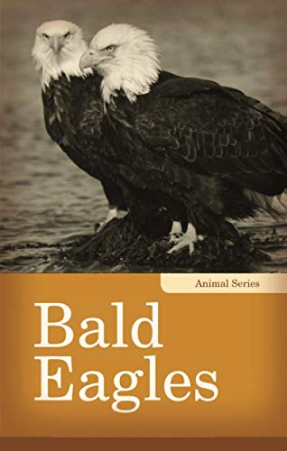 Beispielbild fr Bald Eagles zum Verkauf von Better World Books