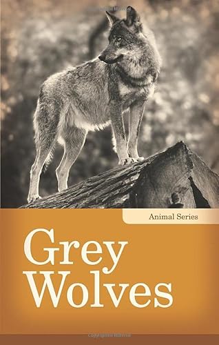 Stock image for Grey Wolves for sale by Better World Books