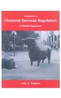 Introduction to Financial Services Regulation: A Global Approach (9781894611282) by Pattison, John Charles