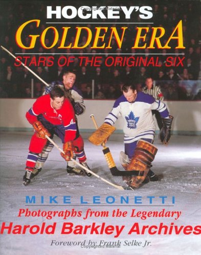 Beispielbild fr Hockey's Golden Era: Stars of the Original Six zum Verkauf von WorldofBooks