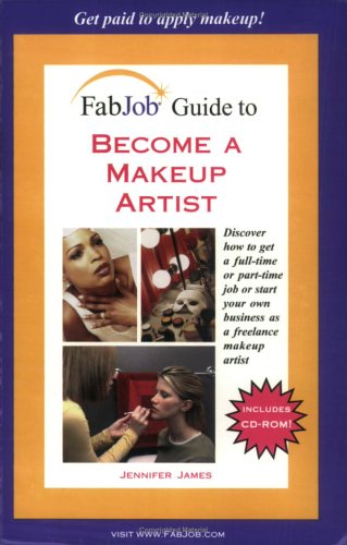 Beispielbild fr FabJob Guide to Become a Makeup Artist (FabJob Guides) zum Verkauf von Wonder Book