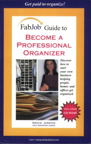 Stock image for FabJob Guide to Become a Professional Organizer (FabJob Guides) for sale by SecondSale