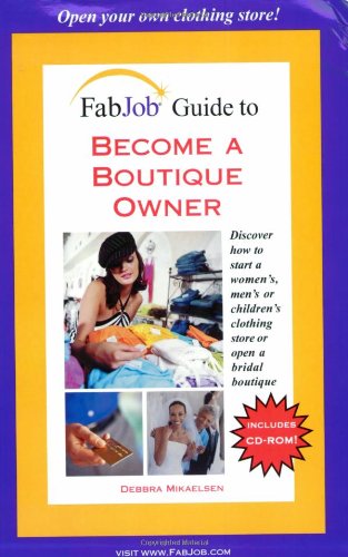 Beispielbild fr FabJob Guide to Become a Boutique Owner (FabJob Guides) zum Verkauf von Wonder Book