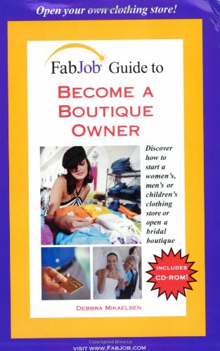 Imagen de archivo de FabJob Guide to Become a Boutique Owner (FabJob Guides) a la venta por Wonder Book