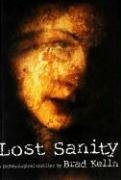 Stock image for Lost Sanity: A Psychological Thriller for sale by ThriftBooks-Dallas