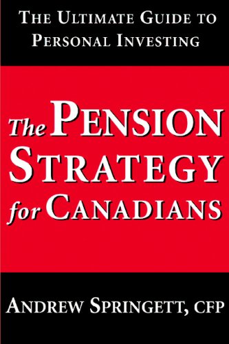 Beispielbild fr The Pension Strategy for Canadians zum Verkauf von Better World Books