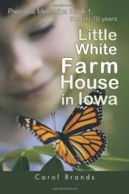 Beispielbild fr Little White Farmhouse in Iowa: A Fictionalized Biography of Katherine Vastenhout zum Verkauf von Blue Vase Books