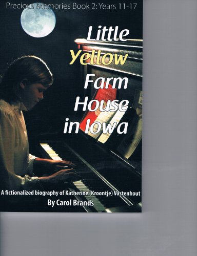 Beispielbild fr Little Yellow Farm House in Iowa: A Fictionalized Biography of Katherine Vastenhout; Illustrations by John P. Cady zum Verkauf von ThriftBooks-Dallas