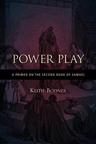 9781894667371: Power Play: A Primer on the Second Book of Samuel