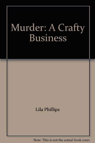 Stock image for Murder A Crafty Business for sale by B-Line Books
