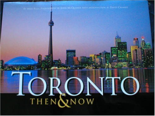 Beispielbild fr Toronto : Then and Now zum Verkauf von ThriftBooks-Atlanta