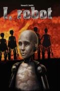 I,robot - Howard; S. Smith