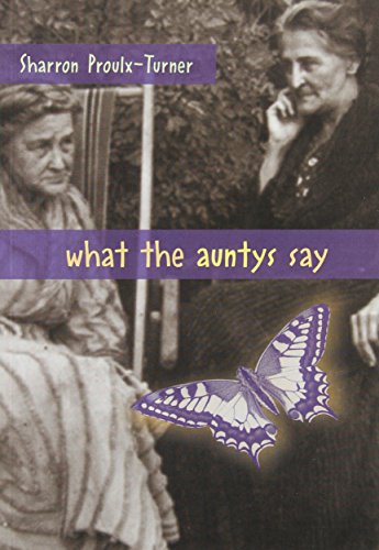 9781894692045: What the Auntys Say