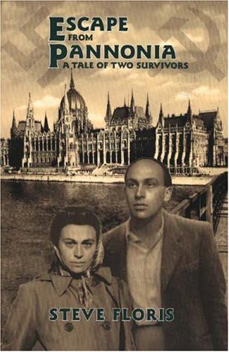 Imagen de archivo de Escape from Pannonia : A Tale of Two Survivors a la venta por Better World Books: West
